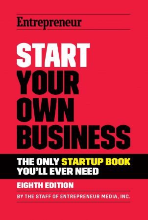 Start Your Own Business, 8th Edition