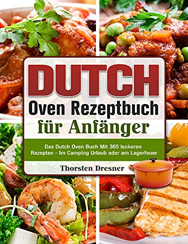 Dutch Oven Rezeptbuch für Anfänger