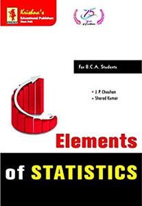 Elements of Statistics by J.P. Chauhan