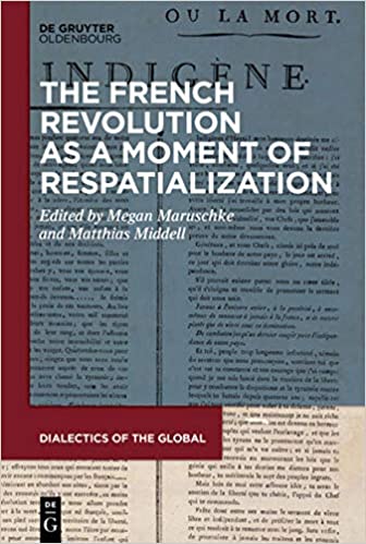 The French Revolution As a Moment of Respatialization (Issn)