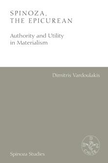 Spinoza, the Epicurean : Authority and Utility in Materialism