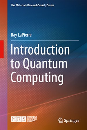 Introduction to Quantum Computing by Ray LaPierre