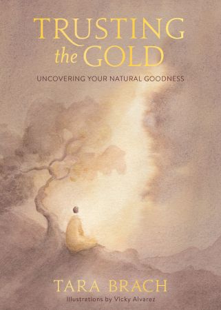 Trusting the Gold: Uncovering Your Natural Goodness