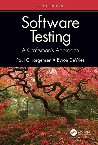 Software Testing: A Craftsman's Approach, 5th Edition