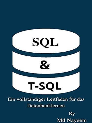 SQL & T SQL: Ein vollständiger Leitfaden für das Datenbanklernen