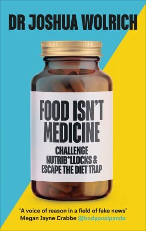 Food Isn't Medicine