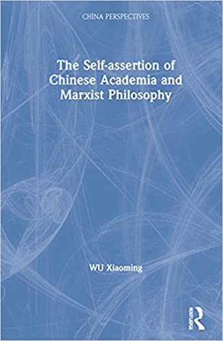 The Self assertion of Chinese Academia and Marxist Philosophy