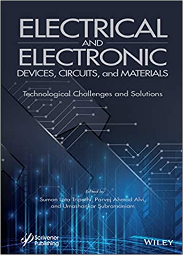 Electrical and Electronic Devices, Circuits, and Materials: Technological Challenges and Solutions (True EPUB)