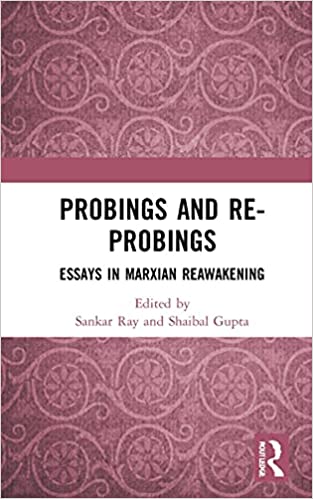 Probings and Re Probings: Essays in Marxian Reawakening