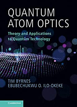 Quantum Atom Optics: Theory and Applications to Quantum Technology (True PDF)