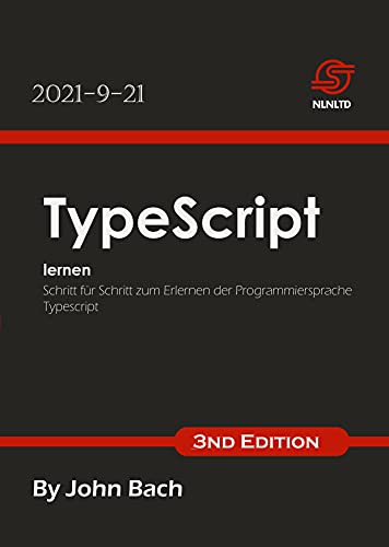 TypeScript lernen: Schritt für Schritt zum Erlernen der Programmiersprache Typescript