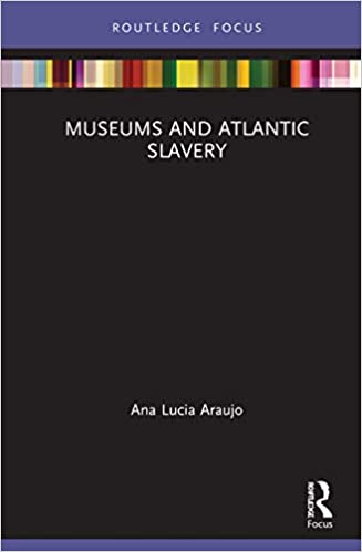 Museums and Atlantic Slavery