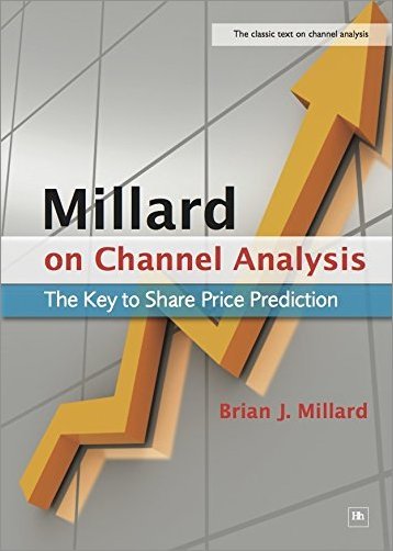 Millard on Channel Analysis: The Key to Share Price Prediction, 3rd Edition