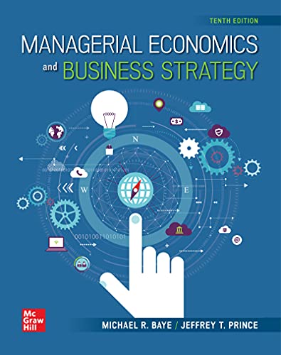 Managerial Economics & Business Strategy, 10th Edition