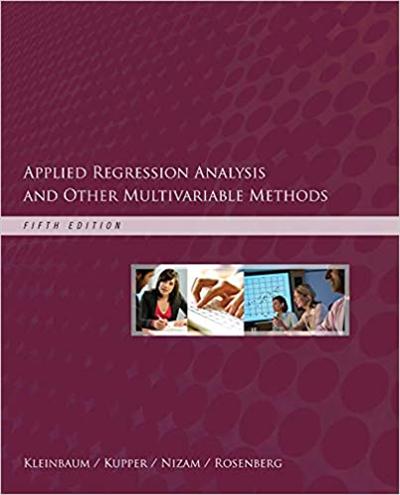 Applied Regression Analysis and Other Multivariable Methods, 5th Edition