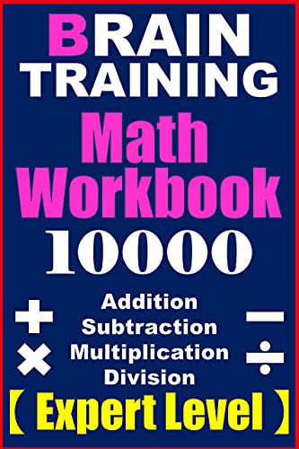 Brain training Math Workbook 10000 Expert Level