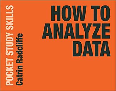How to Analyze Data (Pocket Study Skills)