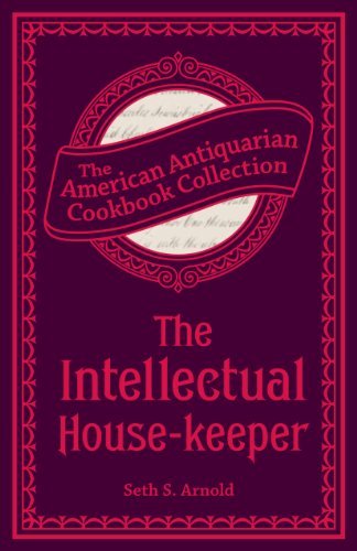 The Intellectual House keeper: A Series of Practical Questions to His Daughter by a Father