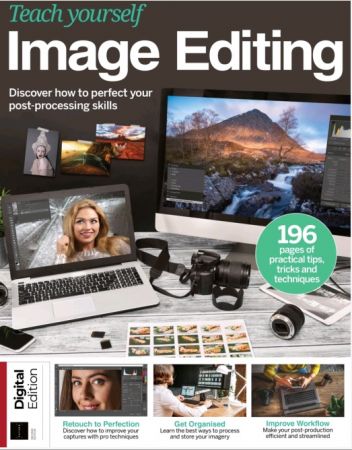 Teach Yourself: Image Editing   Second Edition 2021