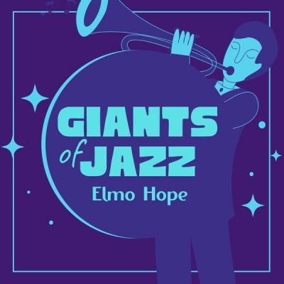 Elmo Hope   Giants of Jazz (2021)