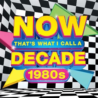 VA   Now That's What I Call A Decade 1980s (2021) FLAC