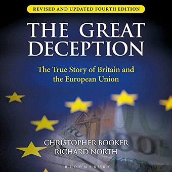 The Great Deception: The True Story of Britain and the European Union [Audiobook]