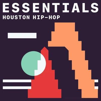 VA   Houston Hip Hop Essentials (2021)