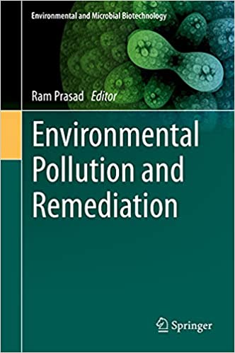 Environmental Pollution and Remediation (Environmental and Microbial Biotechnology Book 4)