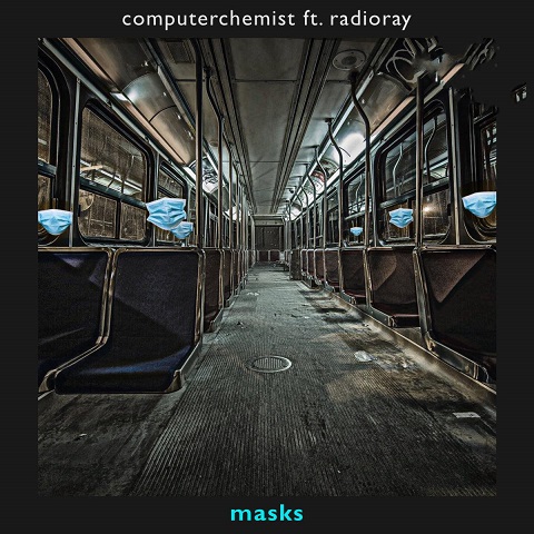 Computerchemist - Masks ft. Radioray (2021) (Lossless+Mp3)