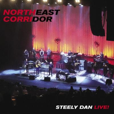 Steely Dan   NORTHEAST CORRIDOR STEELY DAN LIVE (2021) [24 Bit Hi Res] FLAC