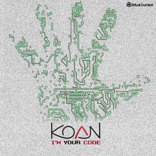 Koan - I'm Your Code (2021)