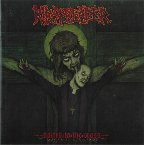 Ribspreader - Bolted to the Cross (2004)
