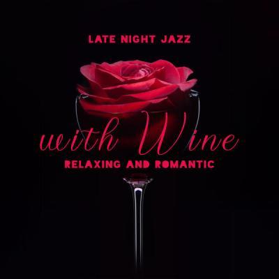 Romantic Love Songs Academy   Late NIght Jazz with Wine Relaxing and Romantic Mood with Candles (.