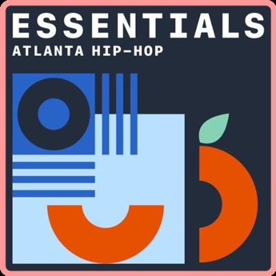 VA   Atlanta Hip Hop Essentials (2021) Mp3 320kbps