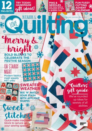 Love Patchwork & Quilting   Issue 103, 2021