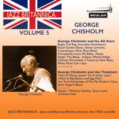 George Chisholm   Jazz Britannica Vol. 5 George Chisholm (2021)