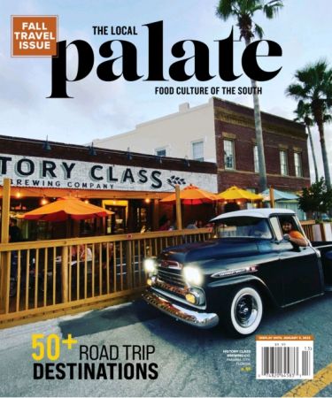 The Local Palate   Fall Travel Issue, 2021