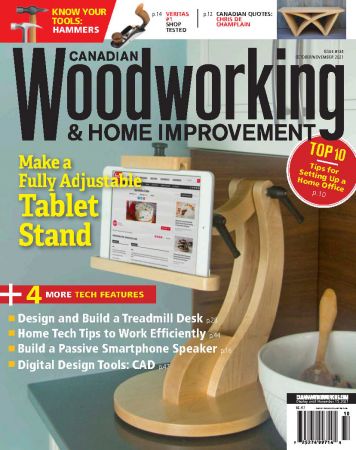 Canadian Woodworking & Home Improvement   Issue 134, Oct/Nov 2021