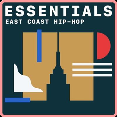 VA   East Coast Hip Hop Essentials (2021) Mp3 320kbps