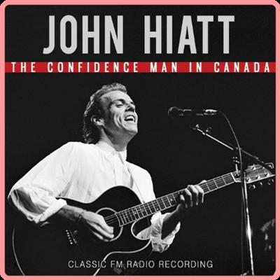 John Hiatt   The Confidence Man In Canada (2021) Mp3 320kbps
