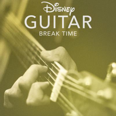 Disney Peaceful Guitar   Disney Guitar Break Time (2021)