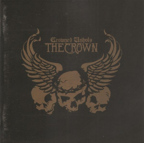 The Crown - Crowned Unholy (2004) (LOSSLESS)