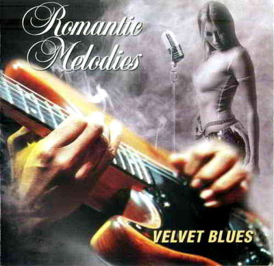 VA - Romantic Melodies. Velvet Blues (Compilation) 2004