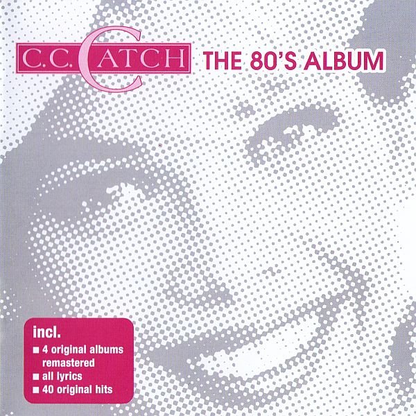 C. C. Catch - The 80's Album (2CD) (2005) FLAC