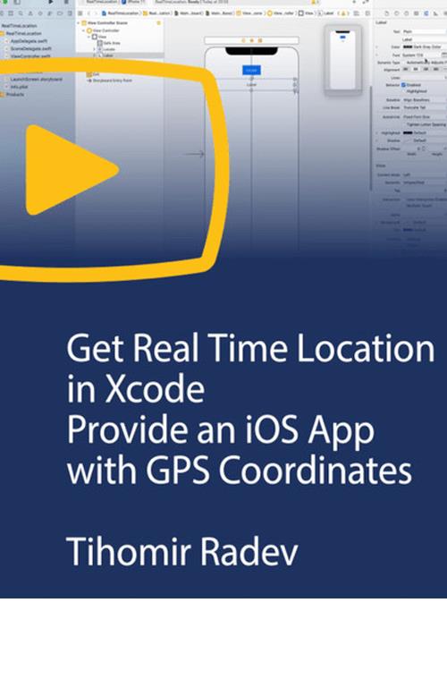 Get Real Time Location in Xcode Provide an iOS App with GPS Coordinates
