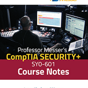 Professor Messer's SY0-601 CompTIA Security+ Course