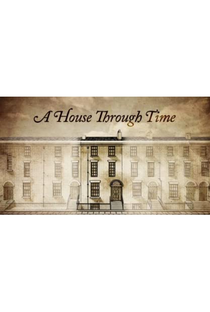 A House Through Time S04 COMPLETE 720p HDTV x264-GalaxyTV