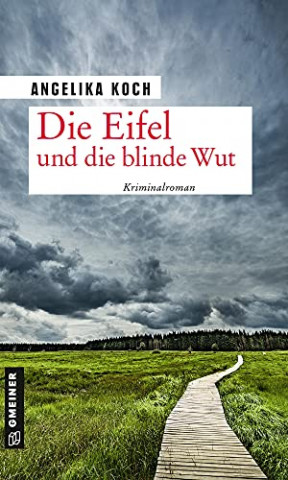 Cover: Angelika Koch - Die Eifel und die blinde Wut