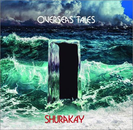 Shurakay - Overseas Tales (2021)