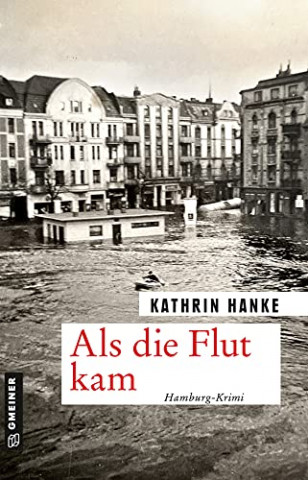 Cover: Kathrin Hanke - Als die Flut kam